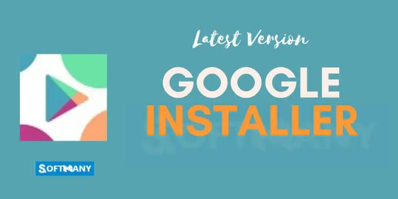 دانلود گوگل اینستالر Google Installer با لینک مستقیم | برای اندروید